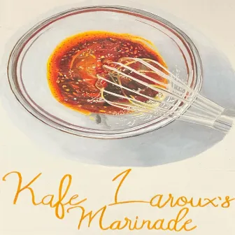 Kafe Laroux's Marinade by Jude LAROUX