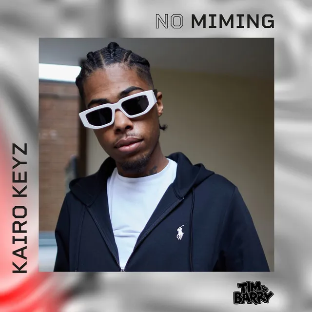 Kairo Keyz - No Miming