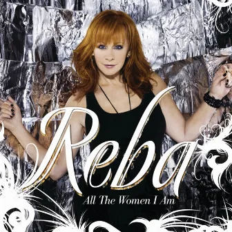 All The Women I Am by Reba McEntire