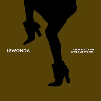 These Boots Are Made for Walkin' (Mizu Remix) by Lewonda