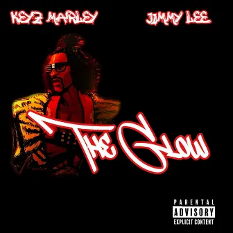 The Glow by Keyz Marley