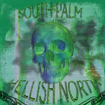 SOUTH PALM 1 by HELLISH NORTH