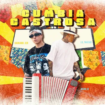 Cumbia Castrosa by Lil Wacho