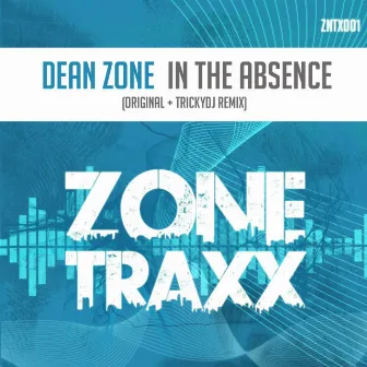 In The Absence by Dean Zone