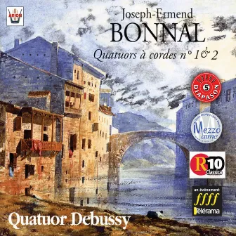 Bonnal : Quatuors à cordes No. 1 & 2 by Joseph-Ermend Bonnal