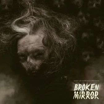 Broken Mirror by Sight of Emptiness