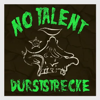 Durststrecke by NT