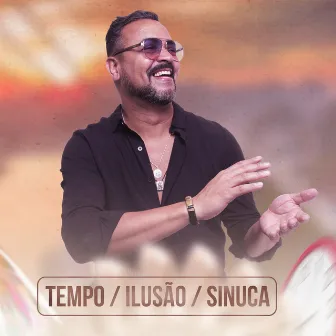 Tempo / Ilusão / Sinuca by Serginho Picciani