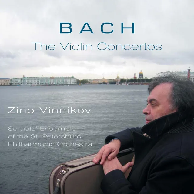 Bach - The Violin Concertos