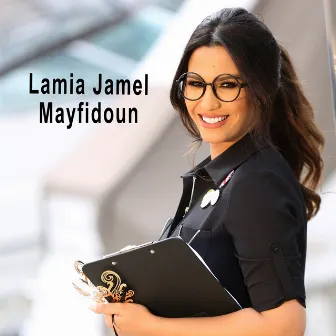 Ma Yfidoon by Lamia Jamel