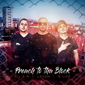 Preach to Tha Block by K.L.E.B.