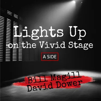 Lights up on the Vivid Stage. a Side. by David Dower