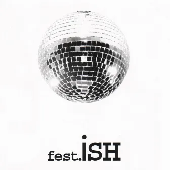 Fest by iSH