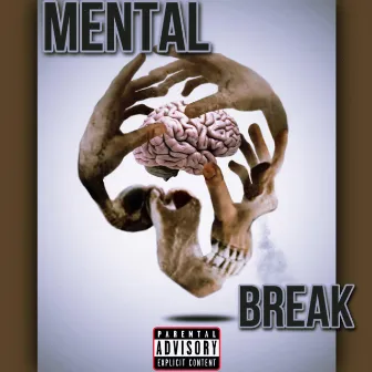 Mental Break by Lil Ahk