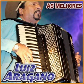 As Melhores by Luiz Aragano