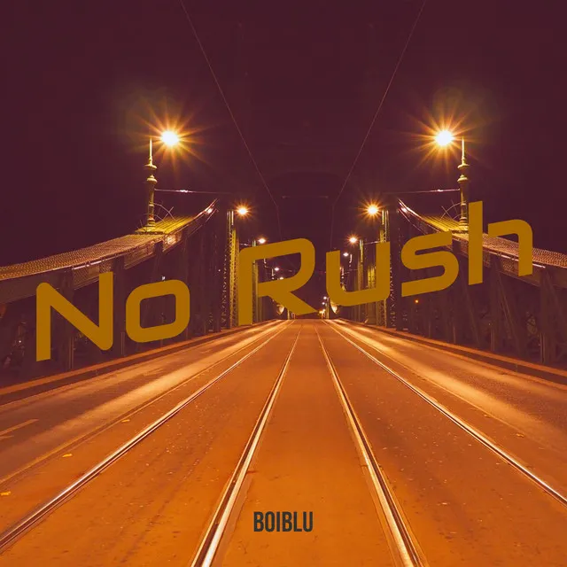 No Rush