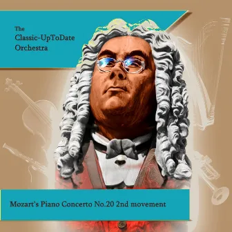 Mozart's Piano Concerto No.20 2nd movement by The Classic-UpToDate Orchestra