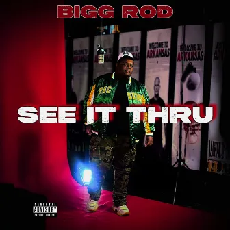 See It Thru by Bigg Rod