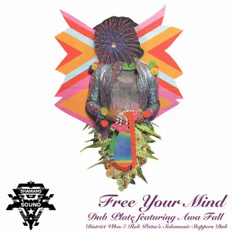 Free Your Mind (Dubplate Version) by Shamans of Sound