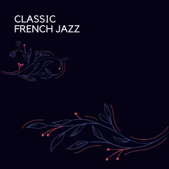 Classic French Jazz by Night-Time Jazz