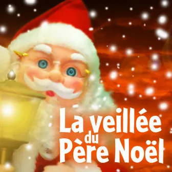 La Veillée du Père Noël, Vol.1 by Chœur d'enfants du Bolchoï