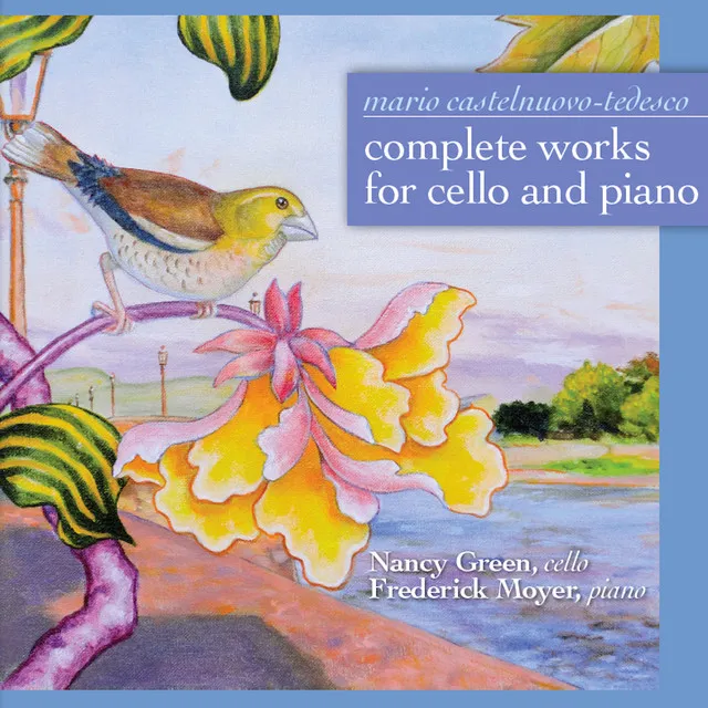 Mario Castelnuovo-Tedesco: Complete Works for Cello and Piano