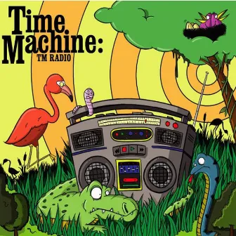 TM RADIO by Time Machine