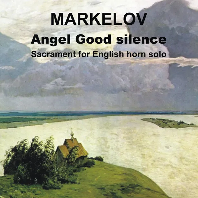 Angel Good Silence, Sacrament for English Horn Solo