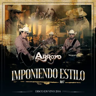 Imponiendo Estilo, Vol. 1 (En Vivo) by Los Del Arroyo