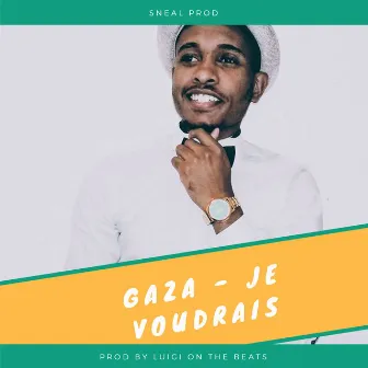 Je voudrais by Gaza