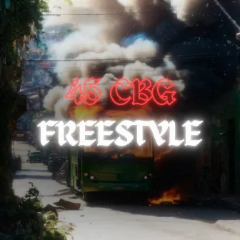 45 Cbg Freestyle by Real Puto