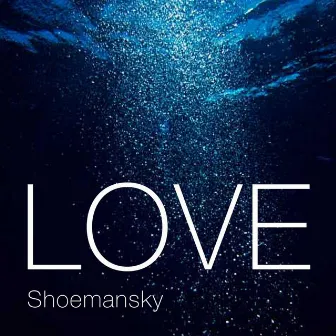 Love by Shoemansky