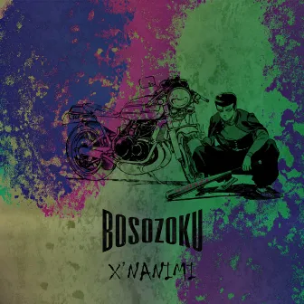 Bosozoku by X'NANIMI