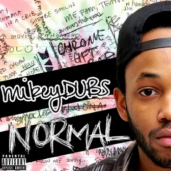 NORMAL by mikeyDUBS