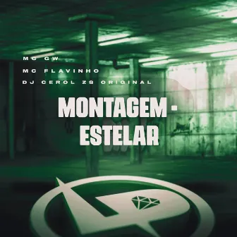 Montagem - Estelar by DJ Cerol Zs Original