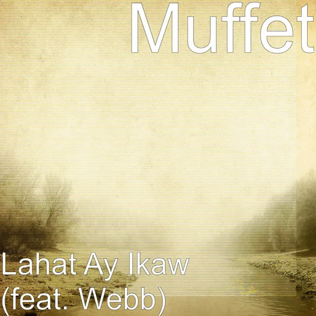 Lahat Ay Ikaw (feat. Webb)