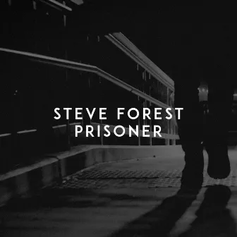 Prisoner by Steve Forest