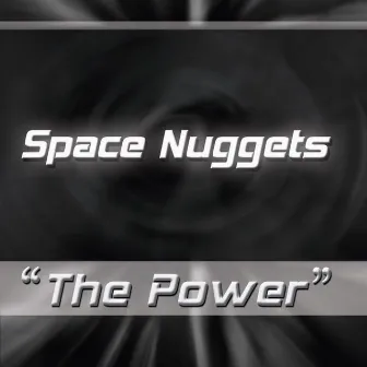 The Power (Remixes) by Space Nuggets