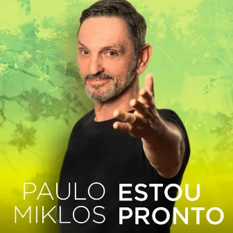 Estou Pronto by Paulo Miklos