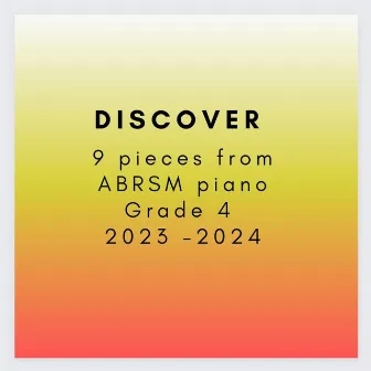 9 pieces from ABRSM Piano Grade 4 2023 (2024) by Lin Shumei