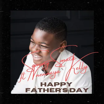 Fathers Day Song by Sammy Smack