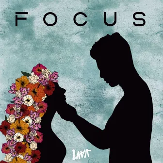 Focus by LAVA