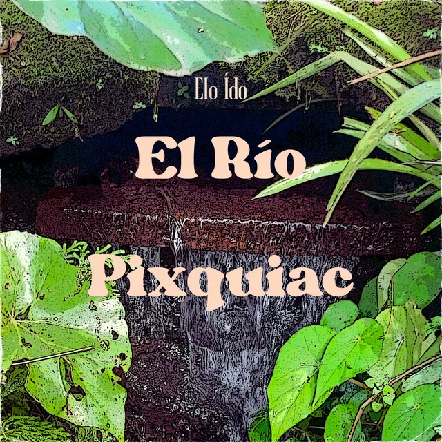 El Río Pixquiac