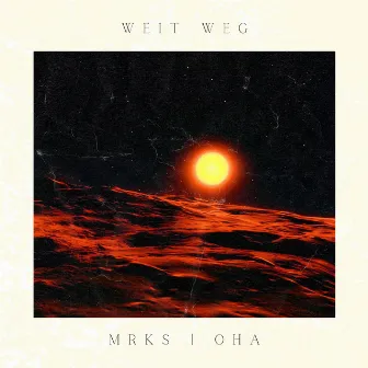 weit weg by mrks