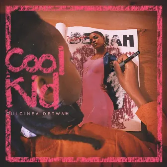 Cool Kid by Dulcinea Detwah