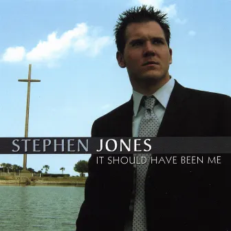 It Should Have Been Me by Stephen Jones