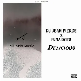 Delicious (Remix) by DJ Jean Pierre