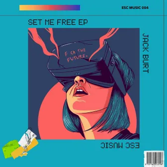 Set Me Free EP by Jack Burt