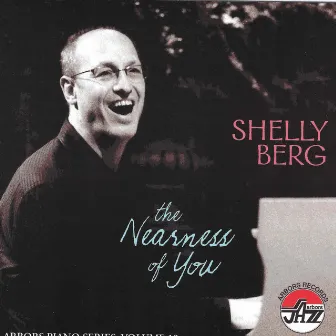 Nearness Of You, The by Shelly Berg