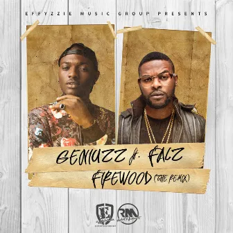 Firewood (Remix) by Geniuzz